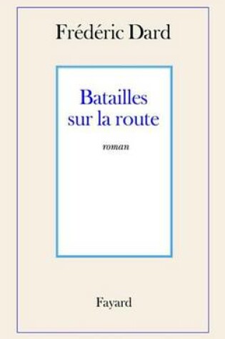 Cover of Batailles Sur La Route