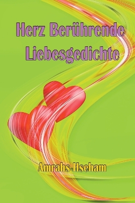 Book cover for Herz Berührende Liebesgedichte