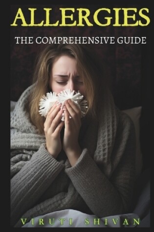 Cover of Allergies - The Comprehensive Guide