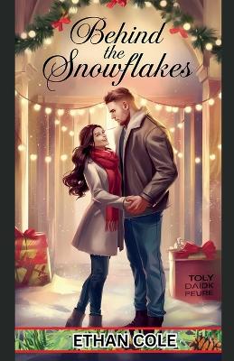 Book cover for Behind the Snowflakes