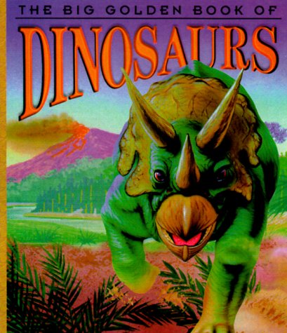 Book cover for The Big Golden Book of Dinosaurs