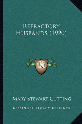 Cover of Refractory Husbands (1920)