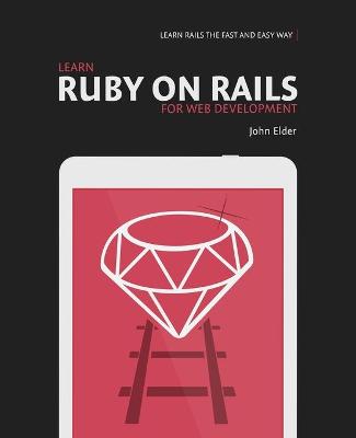 Cover of Learn Ruby On Rails For Web Development