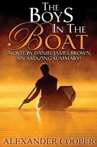 Cover of Summary - The Boys In The Boat