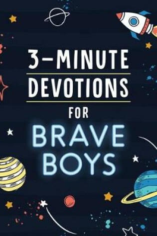 Cover of 3-Minute Devotions for Brave Boys