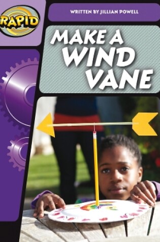 Cover of Rapid Phonics Step 3: Make a Wind Vane (Non-fiction)