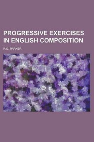 Cover of Progressive Exercises in English Composition