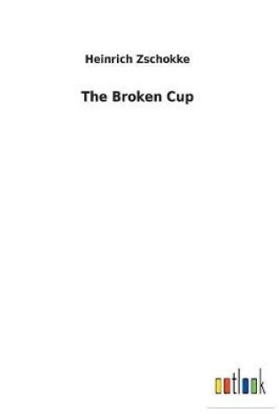 Cover of The Broken Cup