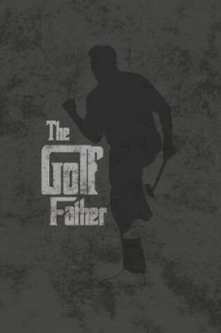 Cover of The Golf Father