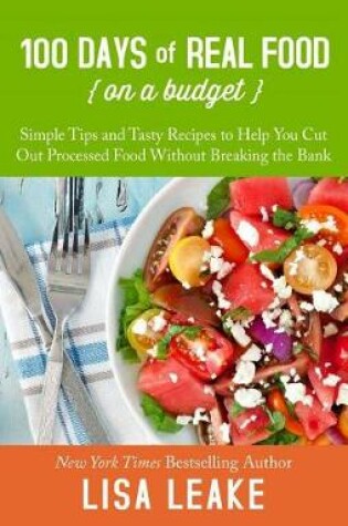Cover of 100 Days of Real Food on a Budget