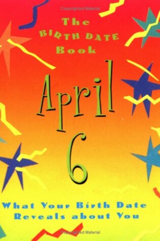 Cover of The Birth Date Book April 6