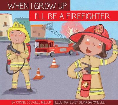 Book cover for I'll Be a Firefighter