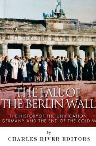 Cover of The Fall of the Berlin Wall