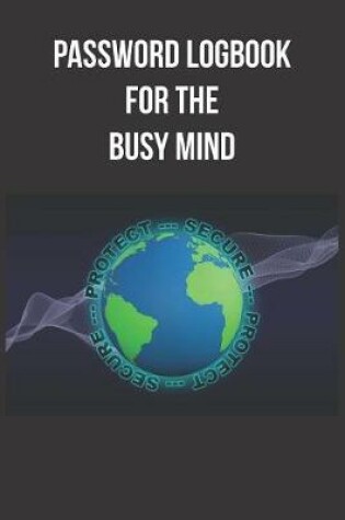 Cover of Password Logbook for the Busy Mind