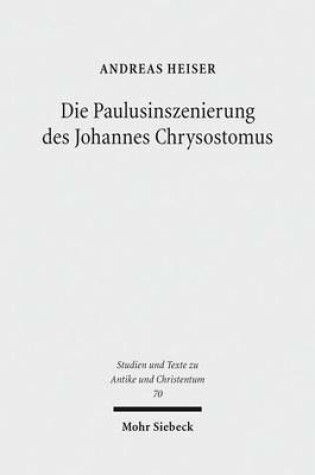 Cover of Die Paulusinszenierung des Johannes Chrysostomus