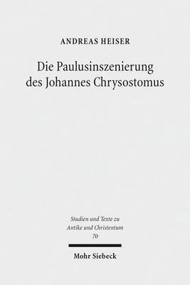 Book cover for Die Paulusinszenierung des Johannes Chrysostomus