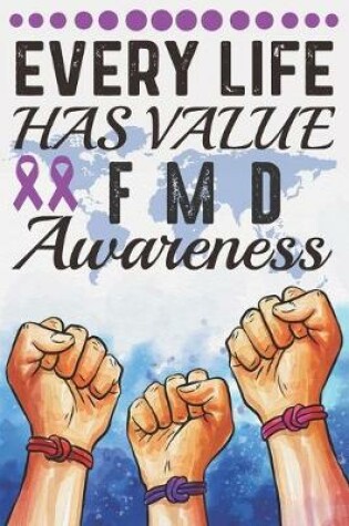 Cover of Every Life Has Value FMD Awareness