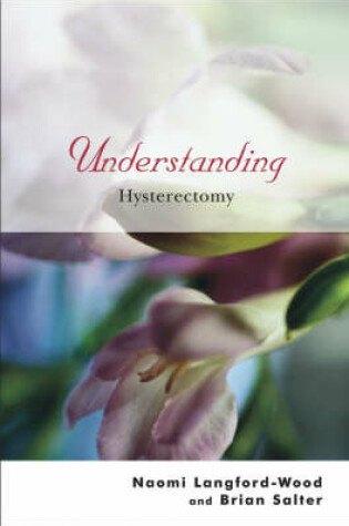 Cover of Understanding Hysterectomy