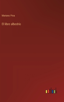 Book cover for El libre albedrío