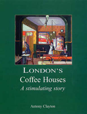 Book cover for London's Coffee Houses