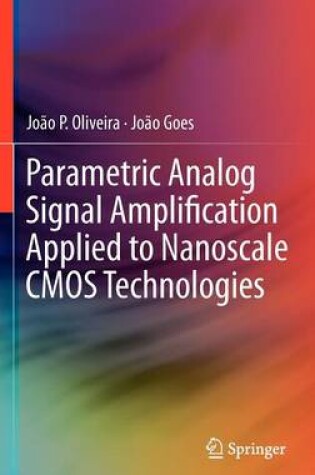 Cover of Parametric Analog Signal Amplification Applied to Nanoscale CMOS Technologies