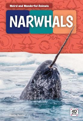 Book cover for Weird and Wonderful Animals: Narwhals