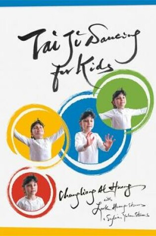 Cover of Tai Ji Dancing for Kids