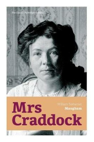 Cover of Mrs Craddock (The Classic Unabridged Edition)