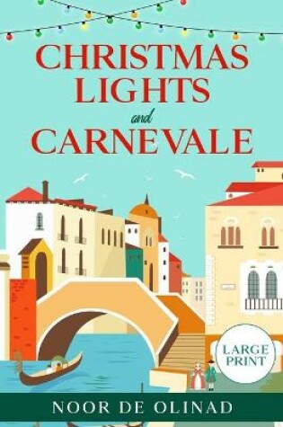 Cover of Christmas Lights and Carnevale (Large Print Paperback)