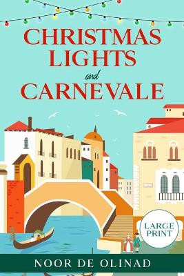 Book cover for Christmas Lights and Carnevale (Large Print Paperback)