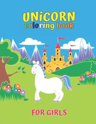 Book cover for Unicorn Coloring Book For Girls