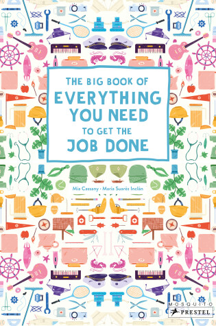 Cover of The Big Book of Everything You Need to Get the Job Done