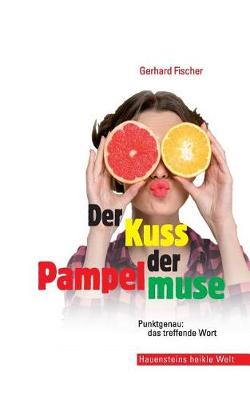 Book cover for Der Kuss Der Pampelmuse