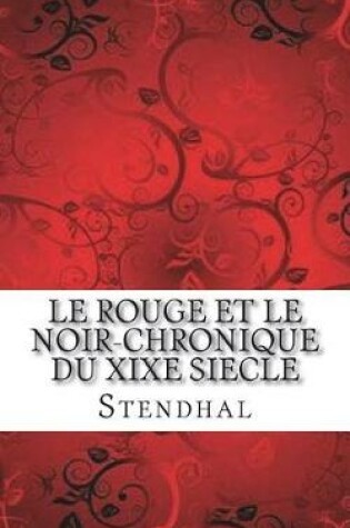 Cover of Le rouge et le noir-chronique du XIXe siecle