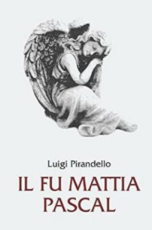 Cover of Il fu Mattia Pascal - Illustrata (Edizione italiana)