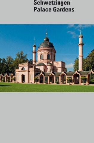 Cover of Schwetzingen Palace Gardens