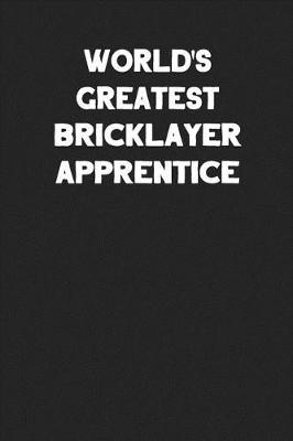 Book cover for World's Greatest Bricklayer Apprentice