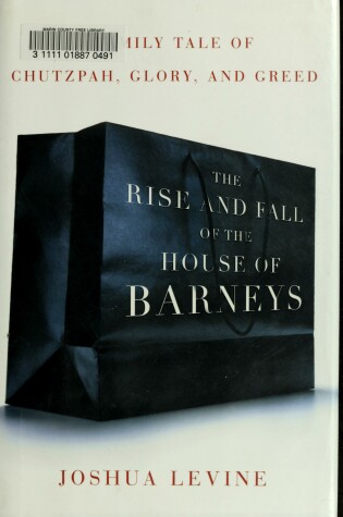 Cover of The Rise and Fall of the House of Barneys