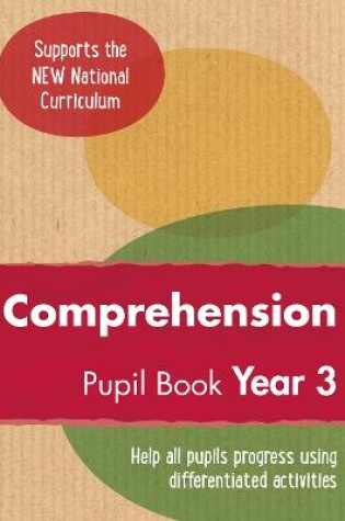 Cover of Year 3 Comprehension Pupil Book