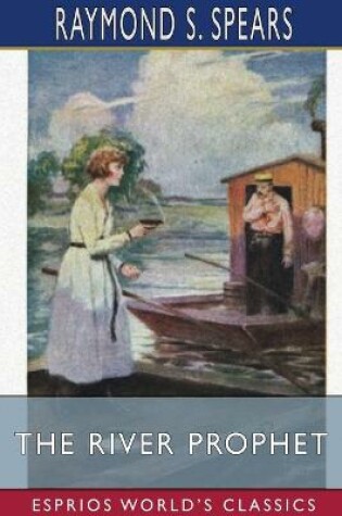 Cover of The River Prophet (Esprios Classics)