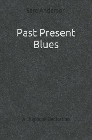 Cover of Past Present Blues