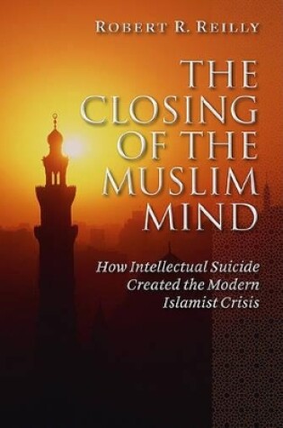 Cover of The Closing of the Muslim Mind