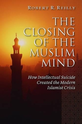 Book cover for The Closing of the Muslim Mind