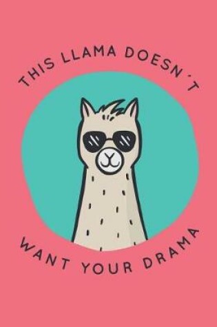 Cover of This Llama Doesn't Want Your Drama