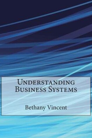 Cover of Understanding Business Systems