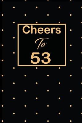 Book cover for Cheers to 53