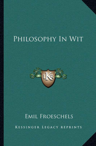 Cover of Philosophy in Wit