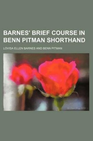 Cover of Barnes' Brief Course in Benn Pitman Shorthand