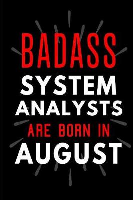 Book cover for Badass System Analysts Are Born In August