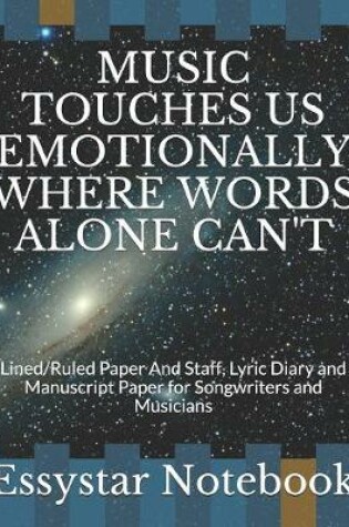 Cover of Music Touches Us Emotionally Where Words Alone Can't